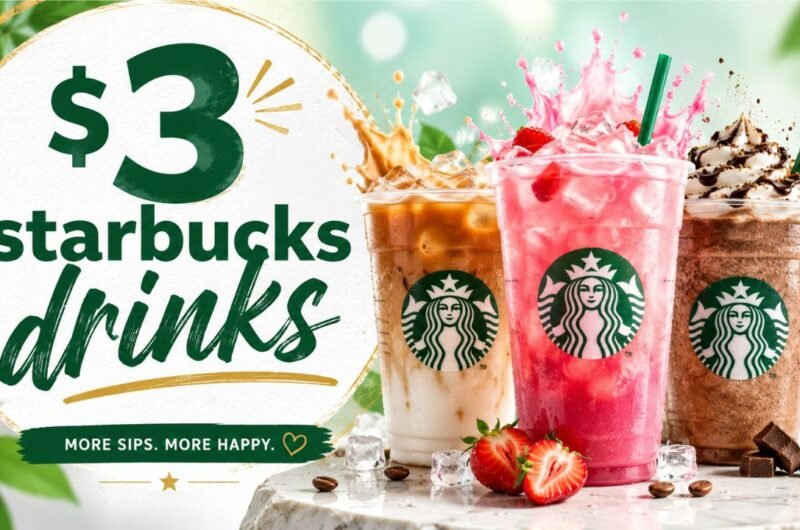 $3 starbucks drinks: Guide to the Popular Starbucks Deal